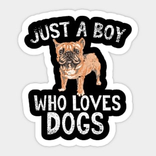 Just A Boy Who Loves Dogs Sticker